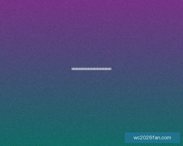 世界杯足球盛宴竞猜攻略全面解析尽享赛事激情与投注乐趣